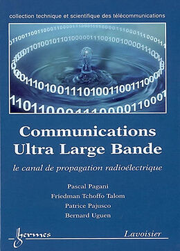 Broché Communications Ultra Large Bande : le canal de propagation radioélectrique de Pascal; Tchoffo Talom, Friedman et al Pagani