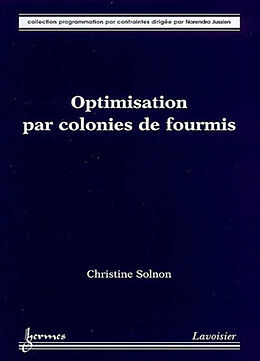 Broché Optimisation par colonies de fourmis de Christine Solnon