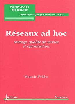 Broché Réseaux ad hoc : routage, qualité de service et optimisation de Mounir Frikha