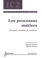 Broché Les processus métiers : concepts, modèles et systèmes de Claude; Perrin, Olivier Godart