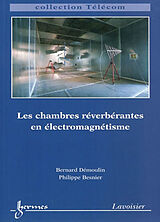 Broché Les chambres réverbérantes en électromagnétisme de Bernard; Besnier, Philippe Démoulin