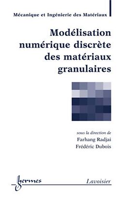 Livre Relié Modélisation numérique discrète des matériaux granulaires de Farhang; Dubois, Frédéric Radjaï