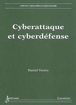 Broché Cyberattaque et cyberdéfense de Daniel Ventre