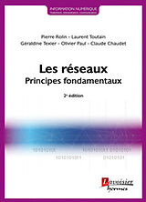 Broché Les réseaux : principes fondamentaux de TOUTAIN Laurent, TEXIER Géraldine ROLIN Pierre