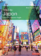 Broché Atlas du Japon : l'ère de la croissance fragile de Rémi Scoccimarro