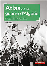 Broché Atlas de la guerre d'Algérie : de la conquête à l'indépendance de Guy Pervillé