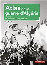 Broschiert Atlas de la guerre d'Algérie : de la conquête à l'indépendance von Guy Pervillé
