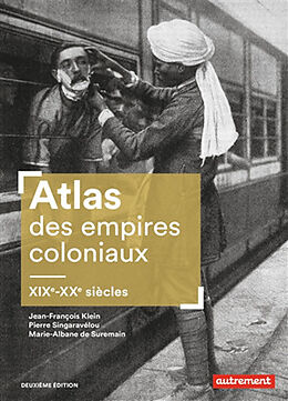 Broschiert Atlas des empires coloniaux : XIX-XXe siècles von J.-F.; Singaravélou, P.; Suremain, M.-A. de Klein