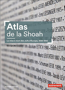 Broschiert Atlas de la Shoah : la mise à mort des Juifs d'Europe, 1939-1945 von Georges Bensoussan