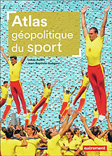 Broché Atlas géopolitique du sport de Jean-Baptiste; Aubin, Lukas Guégan