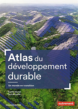 Broschiert Atlas du développement durable : un monde en transition von Yvette; Arnould, Paul Veyret-Medkjian