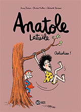 Broché Anatole Latuile. Vol. 2. Oohiohioo ! de Anne ;Muller, Olivier ;Devaux, Clément Didier