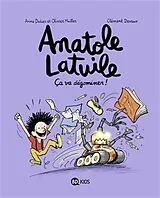 Broschiert Anatole Latuile. Vol. 7. Ça va dégominer ! von Anne ;Muller, Olivier ;Devaux, Clément Didier