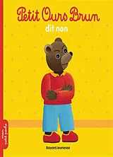 Broschiert Petit Ours Brun dit non von Marie; Bour, Danièle Aubinais