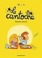 Broschiert La cantoche. Vol. 1. Premier service von Nob