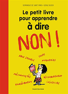 Broché Le petit livre pour apprendre à dire non ! de Dominique de; Bloch, Serge Saint Mars