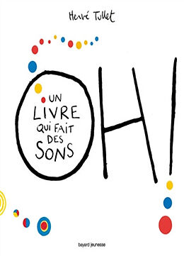 Broschiert Oh ! un livre qui fait des sons von Hervé Tullet