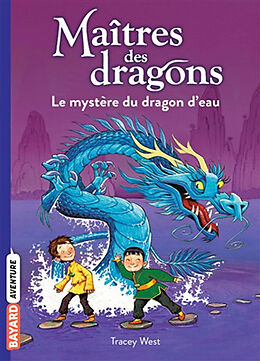 Broschiert Maîtres des dragons. Vol. 3. Le mystère du dragon d'eau von Tracey West