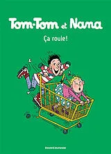 Broschiert Tom-Tom et Nana. Vol. 31. Ca roule ! von Jacqueline; Després, Bernadette Cohen