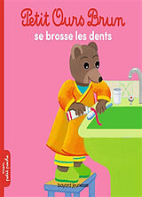 Broschiert Petit Ours Brun se brosse les dents von Danièle Bour