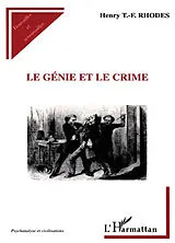  LE GENIE ET LE CRIME von Henry T. -F. Rhodes