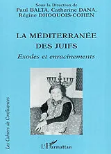 Kartonierter Einband La Méditerranée des Juifs von Régine Dhoquois-Cohen, Paul Balta, Catherine Dana