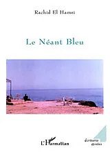 Kartonierter Einband Le Néant Bleu von Rachid El Hamri