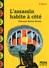 Broschiert L'assassin habite à côté von Florence Dutruc-Rosset