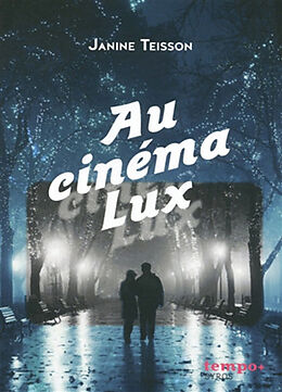 Broché Au cinéma Lux de Janine Teisson