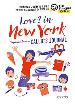 Broché Love ? in New York : Callie's journal de Stéphanie Benson