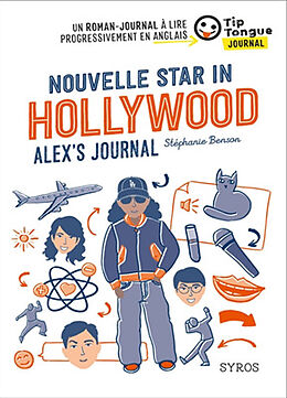 Broché Nouvelle star in Hollywood : Alex's journal de Stéphanie Benson