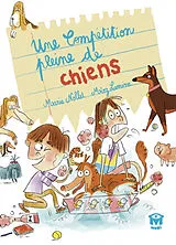 Broschiert Une compétition pleine de chiens von Marie; Lamine, Mioz Nollet