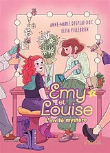 Broschiert Emy et Louise. Vol. 2. L'invité mystère von Anne-Marie; Villebrun, Elisa Desplat-Duc