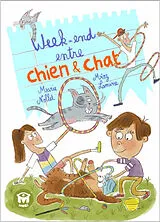 Broschiert Week-end entre chien et chat von Marie; Lamine, Mioz Nollet
