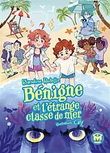 Broschiert Bénigne et l'étrange classe de mer von Blandine Butelle
