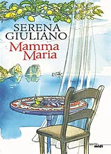 Broschiert Mamma Maria von Serena Giuliano