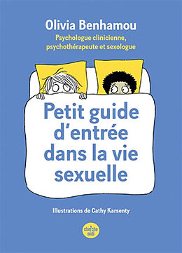 Broché Petit guide d'entrée dans la vie sexuelle de Olivia Benhamou