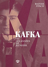 Broché Kafka. Vol. 3. Les années de jeunesse de STACH