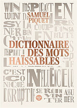 Broché Dictionnaire des mots haïssables de Samuel Piquet