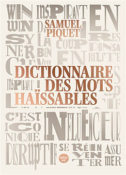 Broché Dictionnaire des mots haïssables de Samuel Piquet