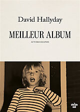 Broché Meilleur album : autobiographie de David Hallyday
