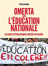 Broché Omerta dans l'Education nationale : les chefs d'établissement sortent du silence de Patrice Romain