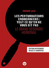 Broschiert Le grand désordre hormonal : les perturbateurs endocriniens : tout ce qu'on ne vous dit pas von LALO CORINNE