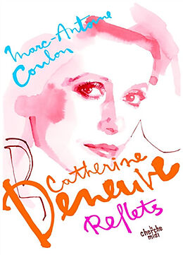 Broché Catherine Deneuve, reflets de Marc-Antoine Coulon