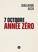 Broché 7 octobre, année zéro de Guillaume Auda