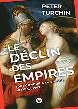 Broschiert Le déclin des empires : tout conduit à la guerre, même la paix von Peter Turchin