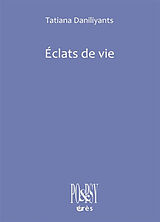 Broché Eclats de vie de Tatiana Daniliyants