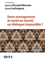 Broché Entre management et santé au travail, un dialogue impossible ? de 