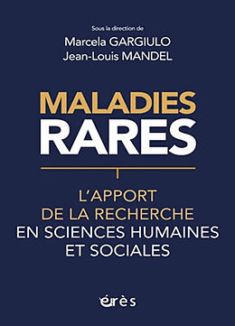 Broché Maladies rares : l'apport de la recherche en sciences humaines et sociales de 