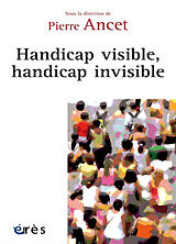 Broché Handicap visible, handicap invisible de Pierre Ancet